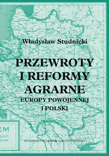 Przewroty i reformy agrarne Europy powoijennej i Polski